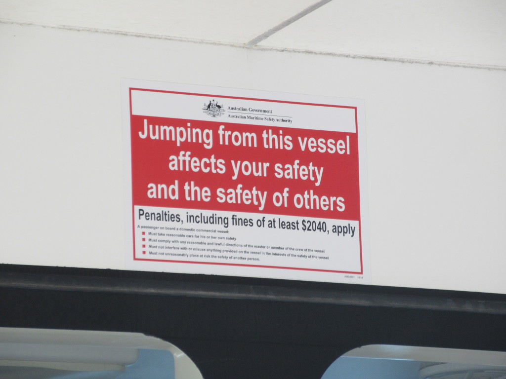 Another Aussie sign.....on the ferry.....makes perfect sense!!